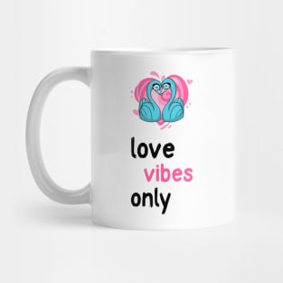 Love Vibes Only | Manifestation Inspiration Mug